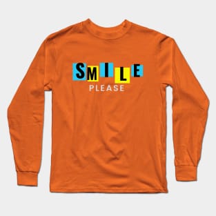 Smile please Long Sleeve T-Shirt